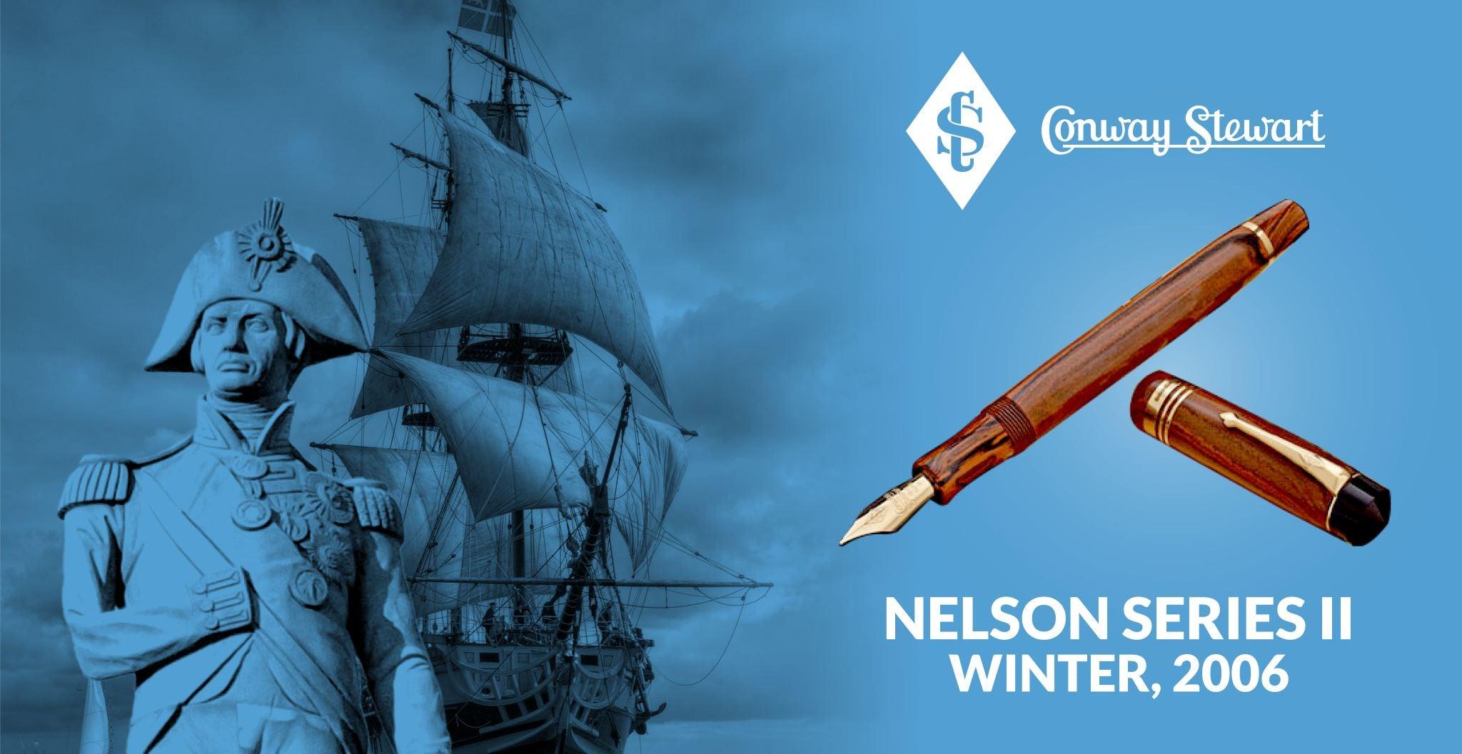 "Nelson Series II" Winter, 2006 - Conway Stewart