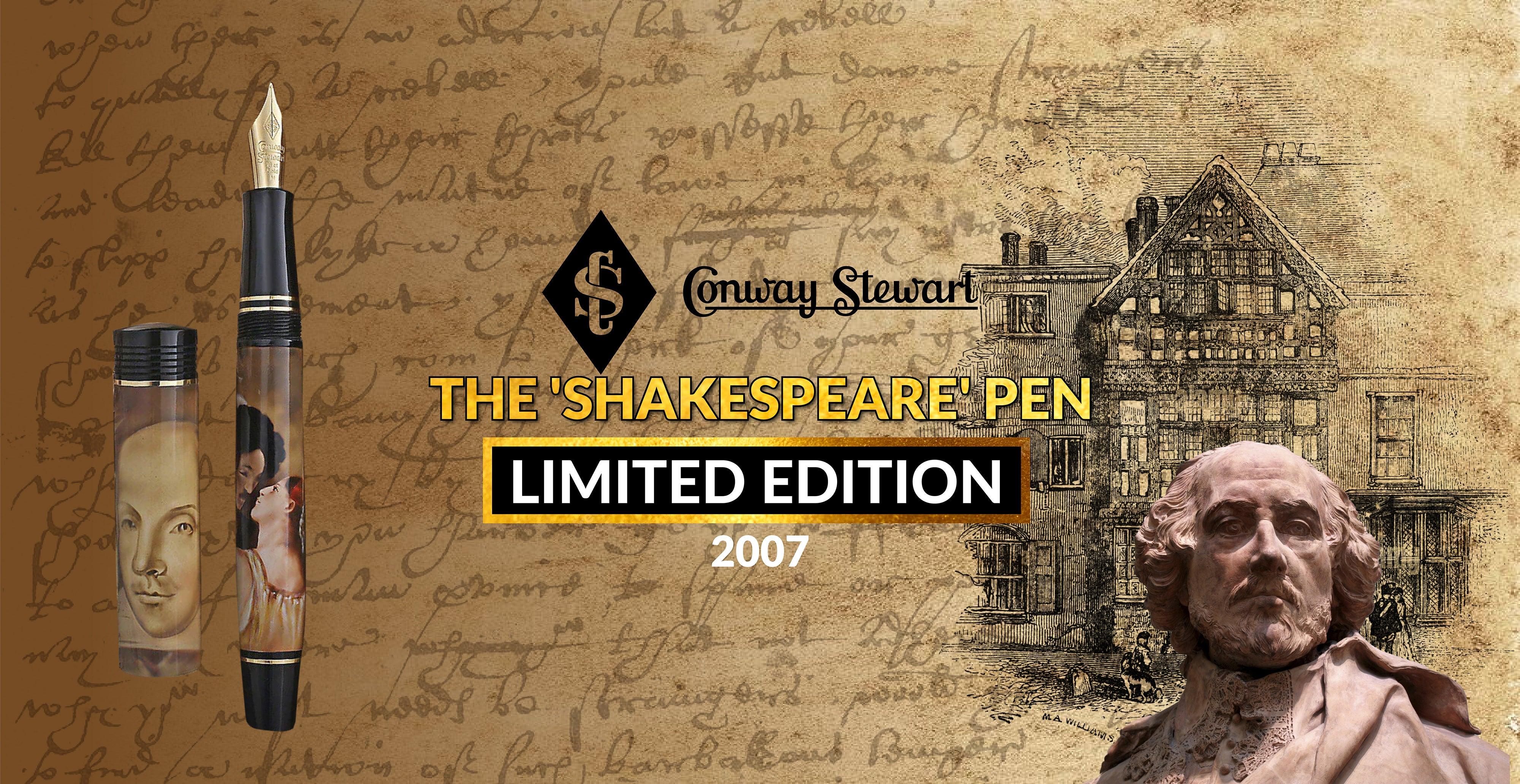 The 'Shakespeare' Pen 2007 conwaystewart.com
